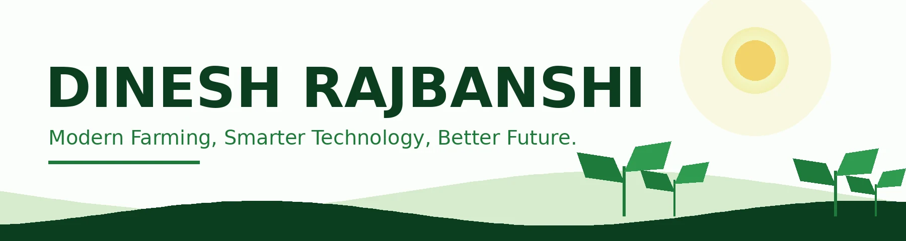 DINESH RAJBANSHI — Modern Farming, Smarter Technology, Better Future.